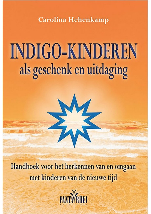 Indigo-kinderen als geschenk en uitdaging.
handboek voor het herkennen van en omgaan met kinderen van de nieuwe tijd
